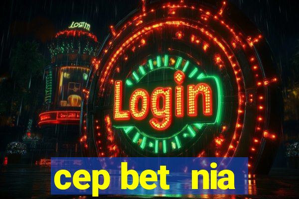 cep bet  nia